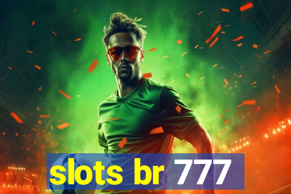 slots br 777